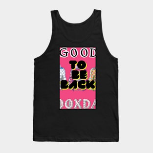 GOOD TO BE BACK RO SCHOOL STICKER FOR MOTIVATION Tank Top